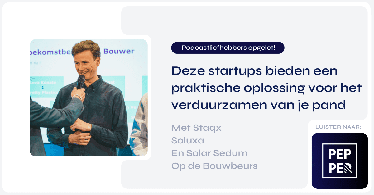 Je pand verduurzamen: deze bedrijven laten zien hoe